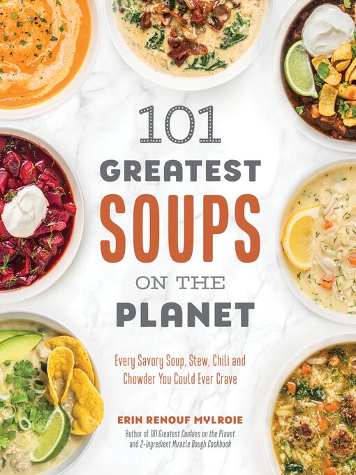 Title details for 101 Greatest Soups on the Planet by Erin Mylroie - Wait list